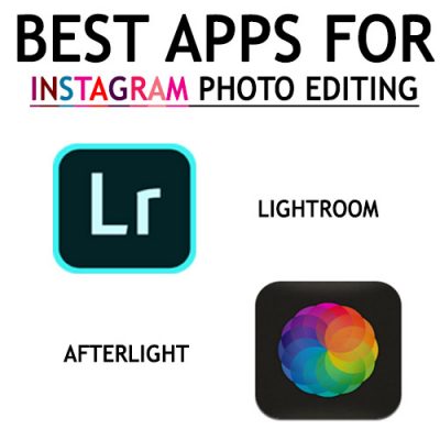 BEST APPS FOR INSTAGRAM PHOTO EDITING