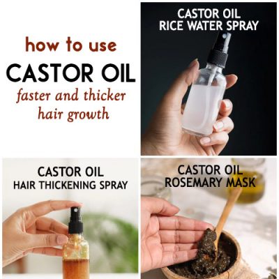 Best ways to use castor oil for faster and thicker hair growth