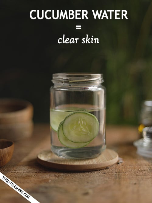 Cucumber water - clear skin
