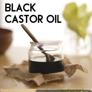 Black castor oil - benefits and uses