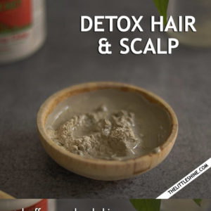 NATURAL WAYS TO DETOX YOUR HAIR