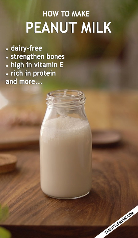 PEANUT MILK BENEFITS AND RECIPE