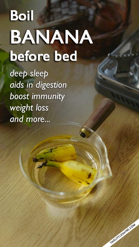 BOIL A BANANA BEFORE BED