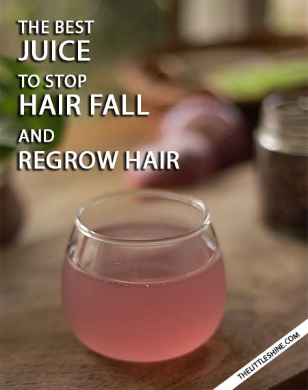 THE BEST JUICE TO STOP HAIR FALL AND REGROW HAIR