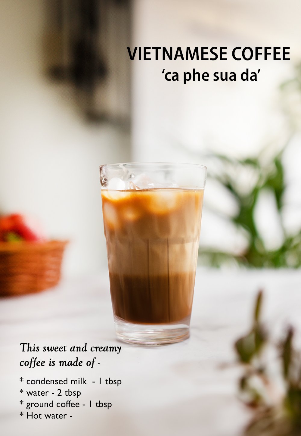  Vietnamese Coffee ‘ca phe sua da’