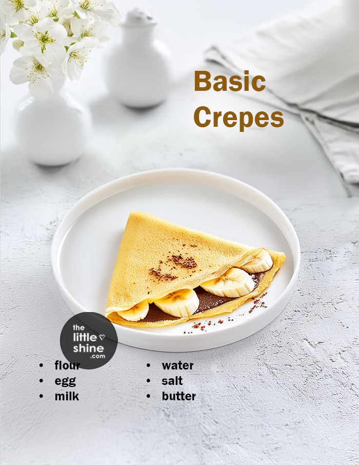 Easy Crepe Recipe and Sweet and Savoury Filling